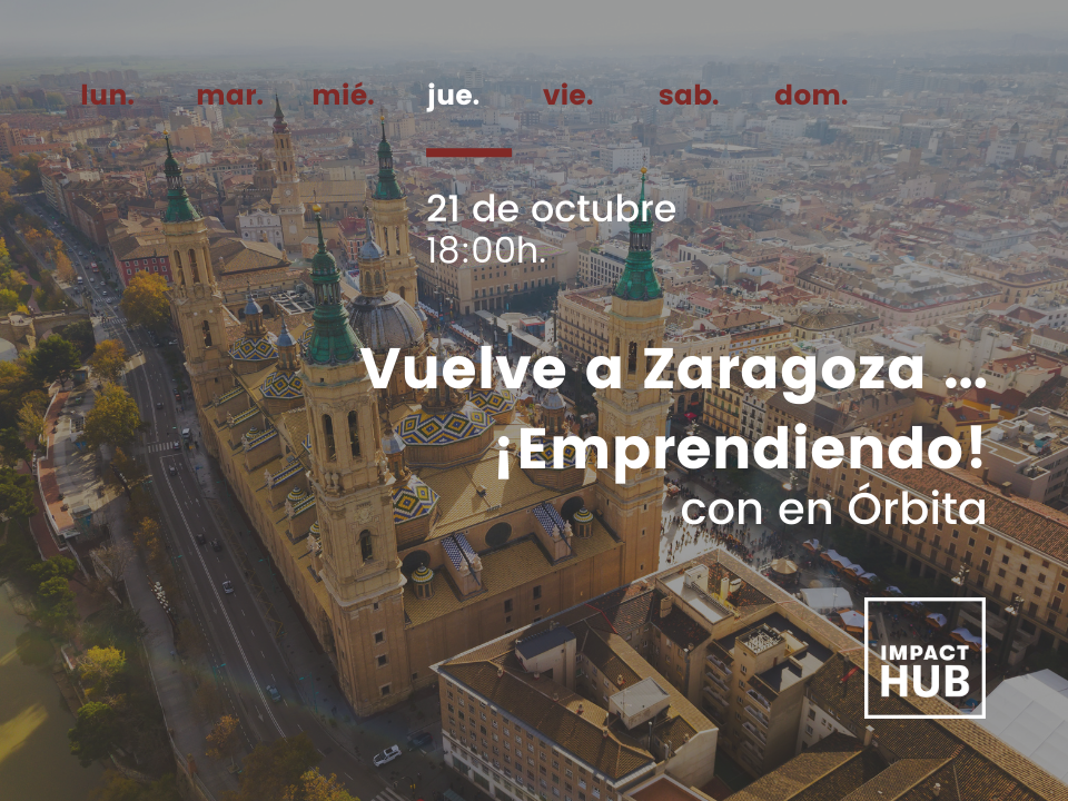 Webinar: Vuelve a Zaragoza ... ¡Emprendiendo!